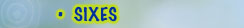 sixes